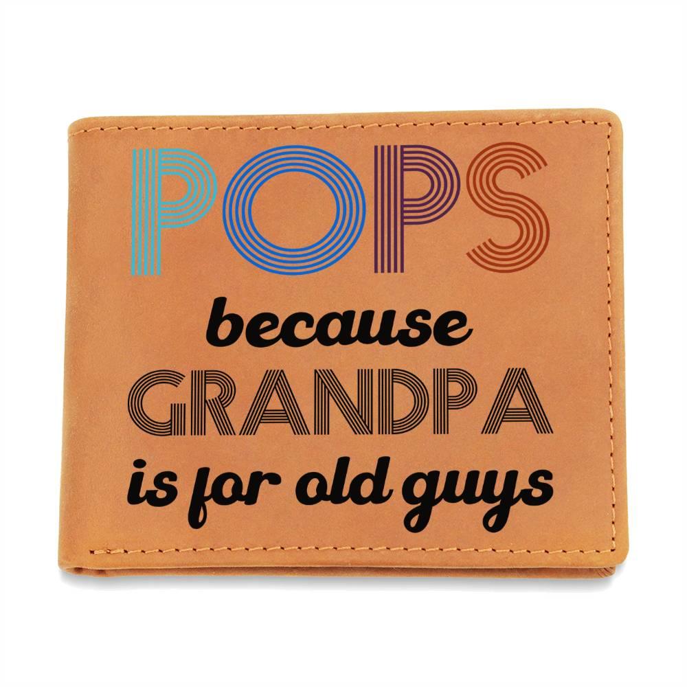 POPS Because Grandpa is for Older Guys Leather Wallet - Mallard Moon Gift Shop