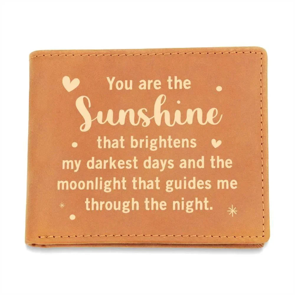 Gift for Dad - You are the Sunshine Genuine Cowhide Leather Wallet