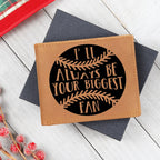 I'll Always Be Your Biggest Fan Baseball Wallet – Full Grain Cowhide Leather Bifold – Heartfelt Gift for Dad, Son, or Player