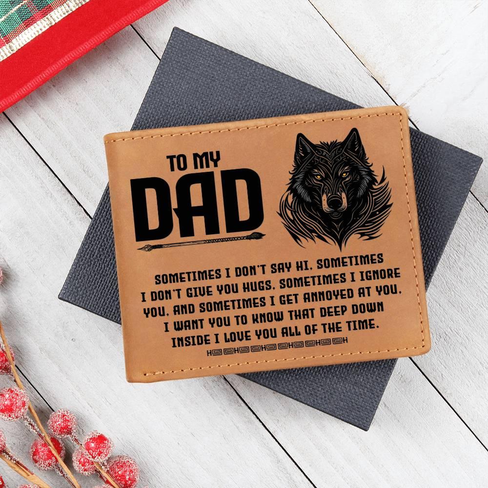 To My Dad-Sometimes I Don't - Genuine Cowhide Leather Wallet - Mallard Moon Gift Shop