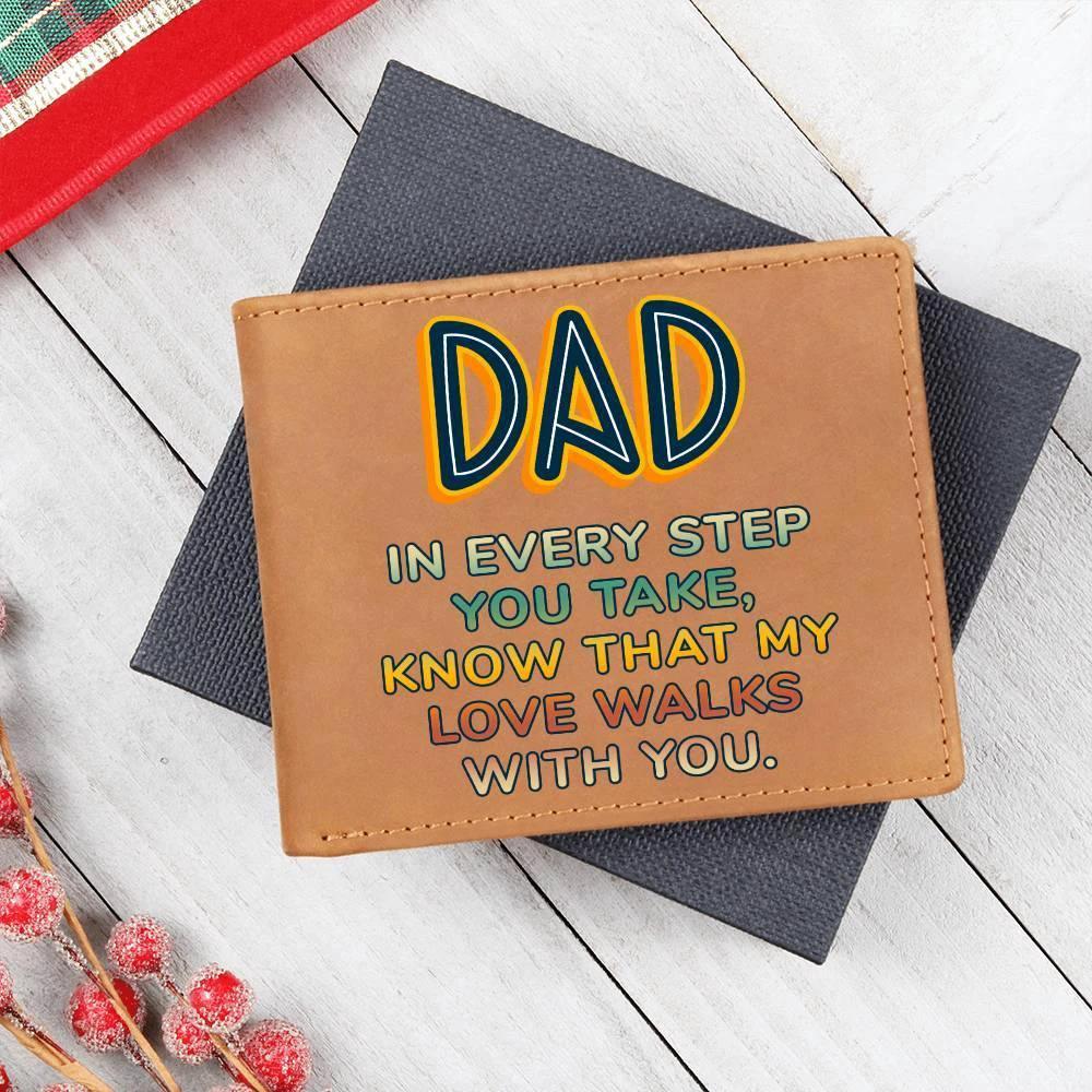 Gift for Dad - In Every Step Love Walks With You Genuine Cowhide Leather Wallet