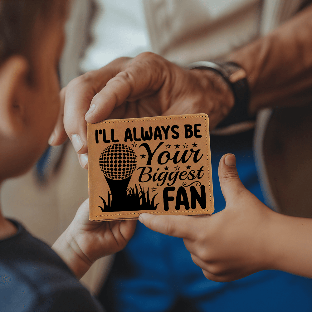 I'll Always Be Your Biggest Fan Golf Wallet – Full Grain Leather Bifold Wallet – Heartfelt Gift for Dad, Coach, or Husband