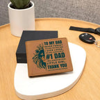 To My Dad - First Man I Loved-Always be Your Little Girl Genuine Cowhide Leather Wallet