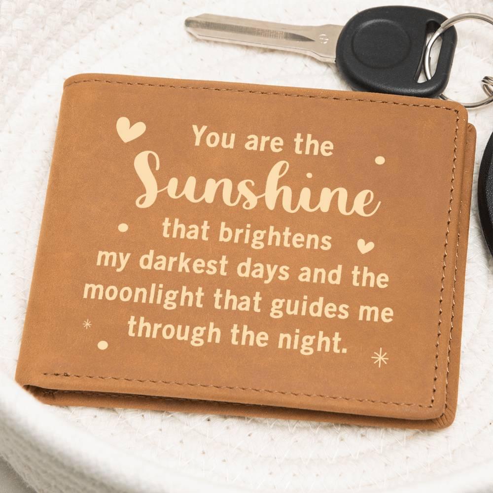 Gift for Dad - You are the Sunshine Genuine Cowhide Leather Wallet - Mallard Moon Gift Shop