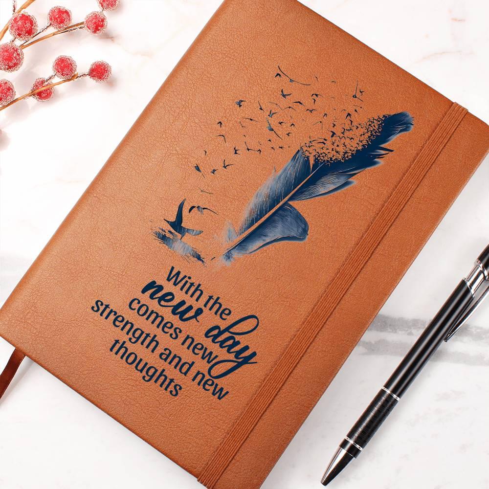 Inspirational Graphic Leather Journal - With the New Day Comes New Strength and New Thoughts - Mallard Moon Gift Shop