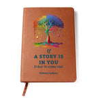 If a Story is in You, It Has to Come Out - Leather Journal