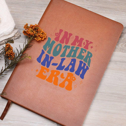 Gift for Mother-in-law Graphic Leather Journal Retro I'm in My Mother-in-law Era - Mallard Moon Gift Shop