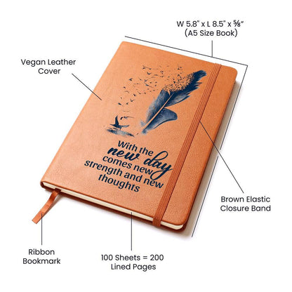 Inspirational Graphic Leather Journal - With the New Day Comes New Strength and New Thoughts - Mallard Moon Gift Shop