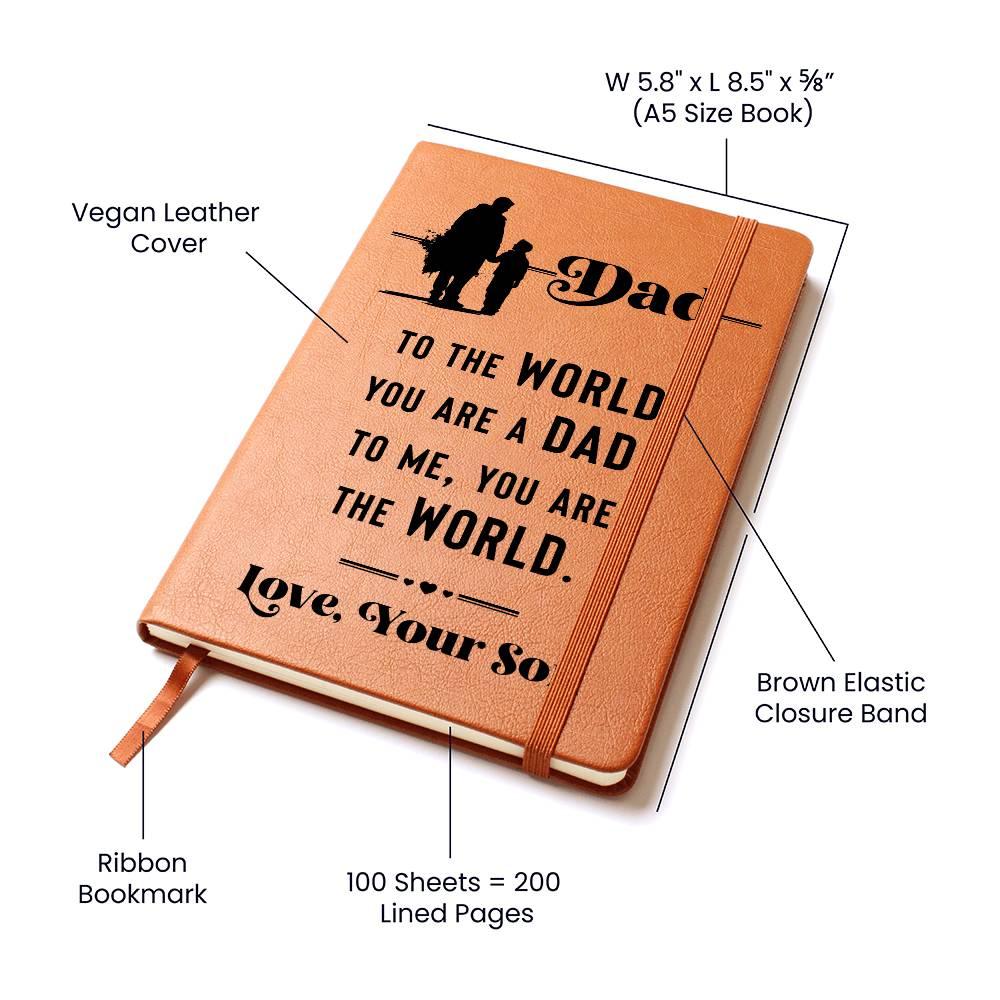 Dad Gift from Son - You are The World - Graphic Leather Journal - Mallard Moon Gift Shop