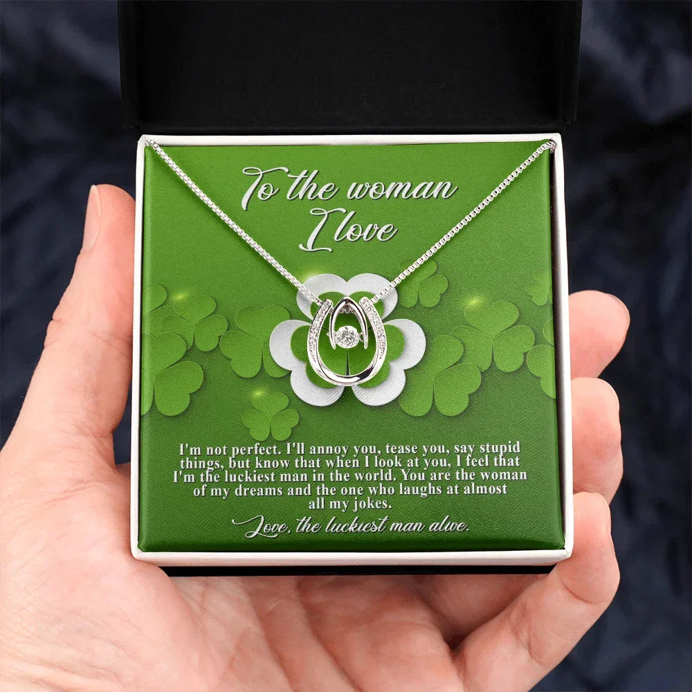 To the Woman of My Dreams– St. Patrick's Day Gift - Lucky in Love Necklace