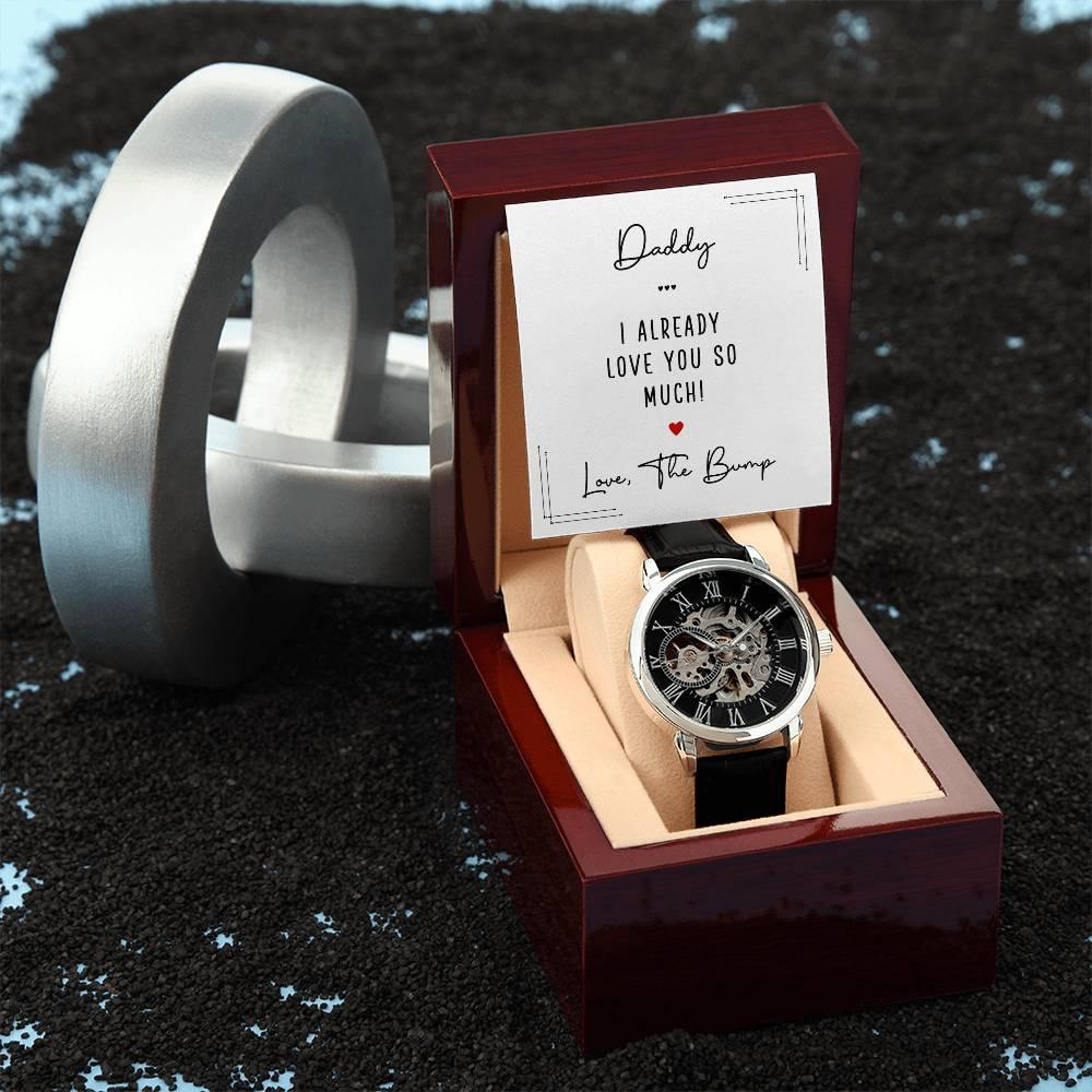 Gift for New Dad - Daddy I Already Love You So Much Men's Openwork Watch with Gift Box - Mallard Moon Gift Shop