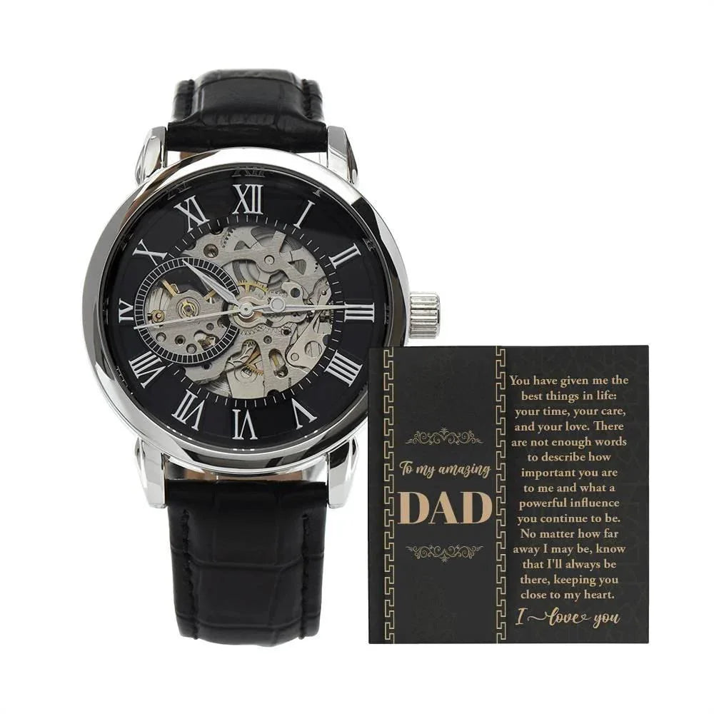 Dad You Have Given Me Your Time, Your Love Men's Openwork Watch with Gift Box