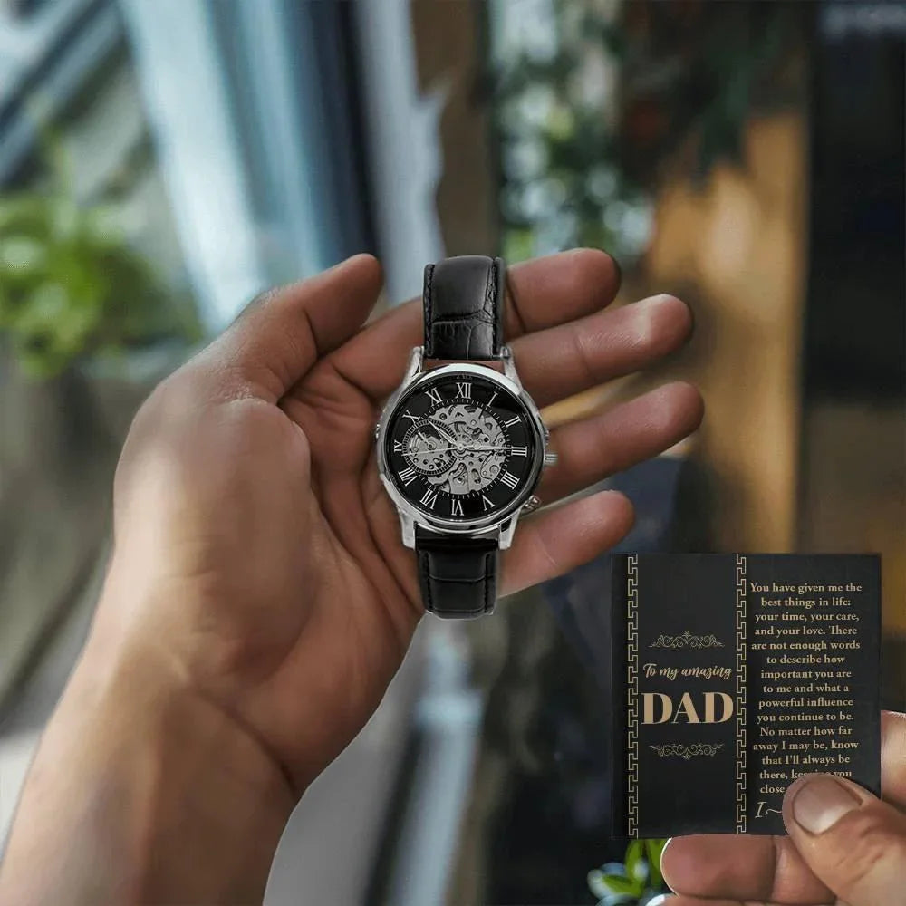 Dad You Have Given Me Your Time, Your Love Men's Openwork Watch with Gift Box