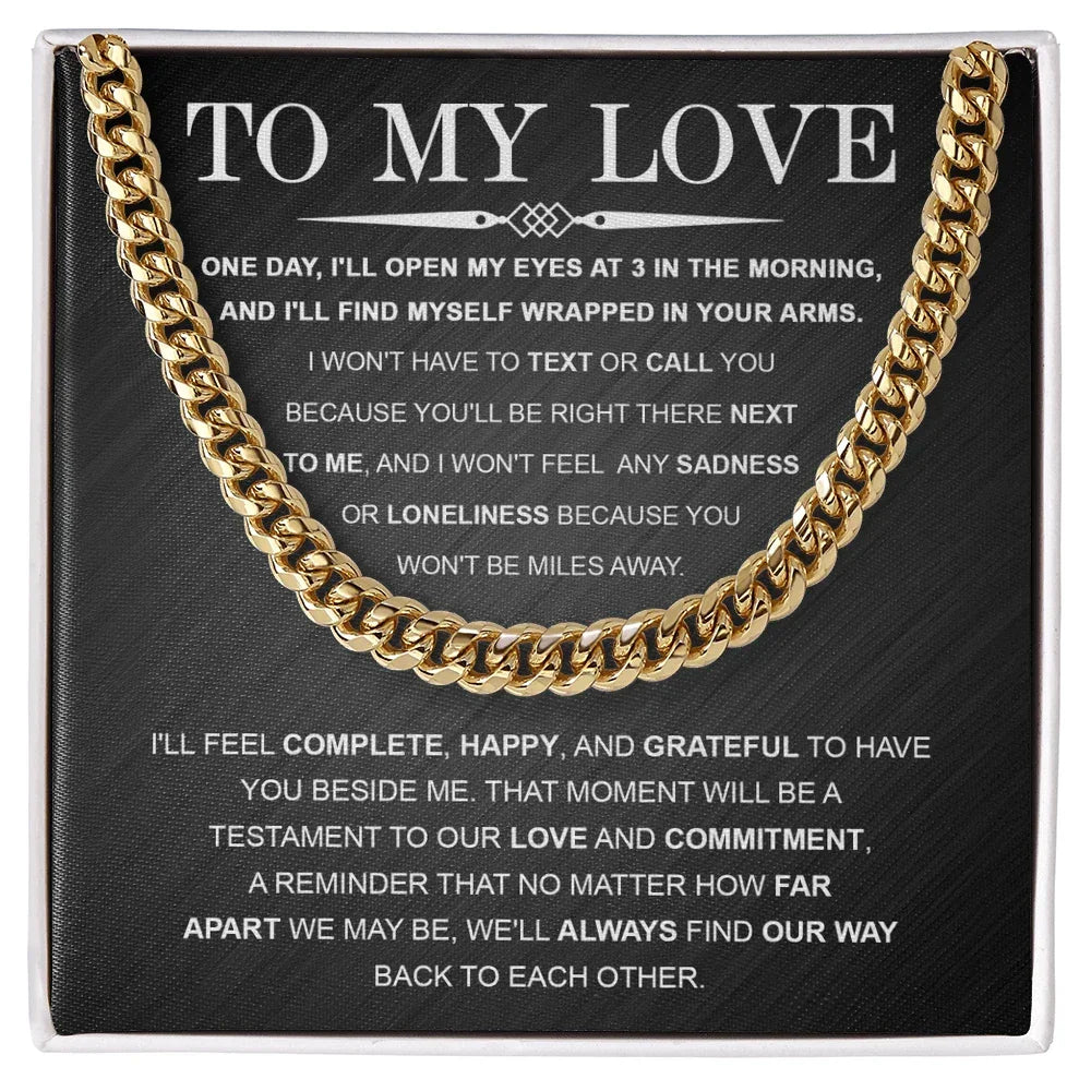 To My Love – Cuban Link Chain with Long Distance Message Card | Romantic Gift for Him Across the Miles