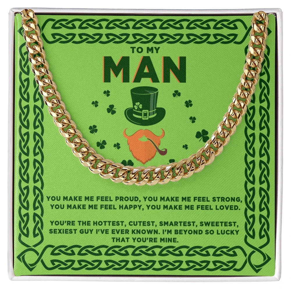 To My Man - St. Patrick's Day Gift - Cuban Link Chain Necklace
