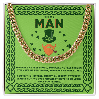 To My Man - St. Patrick's Day Gift - Cuban Link Chain Necklace