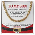 Gift for Son - There For You - Cuban Link Chain Necklace