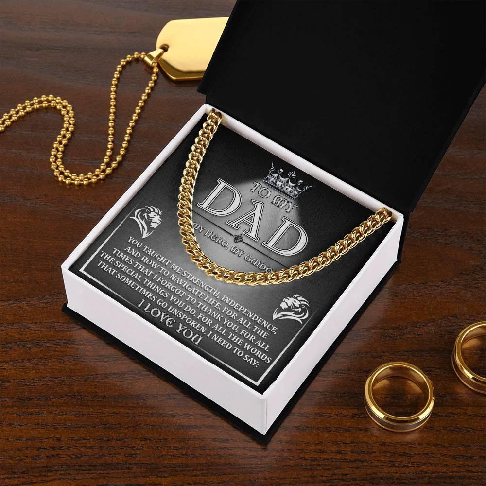 To My Dad - My Hero, My Guide I Need to Say Cuban Chain Link Necklace with Gift Box