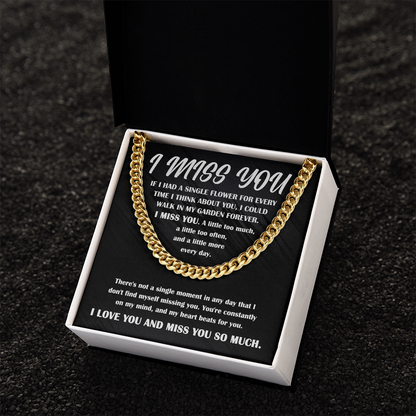 Gift for Him, I Miss You - Cuban Chain Necklace - Mallard Moon Gift Shop