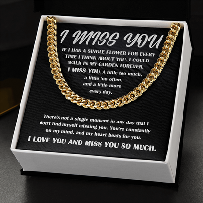 Gift for Him, I Miss You - Cuban Chain Necklace - Mallard Moon Gift Shop