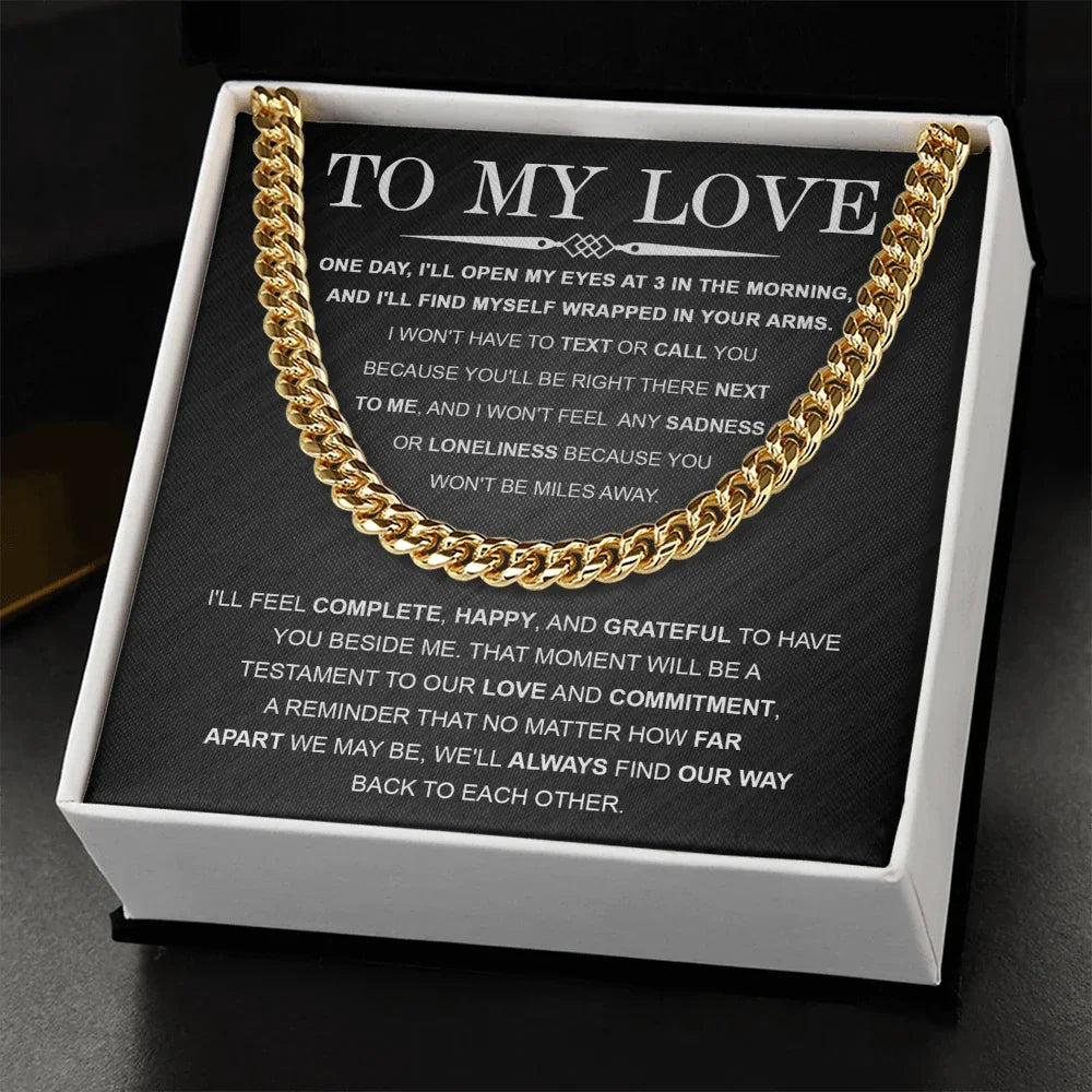 To My Love – Cuban Link Chain with Long Distance Message Card | Romantic Gift for Him Across the Miles