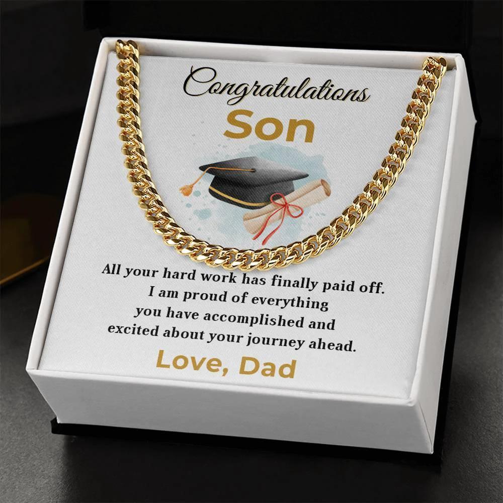 Son Personalized Graduation Gift - Your Hard Work Has Finally Paid Off - Cuban Chain Link Necklace with Message Card and Gift Box