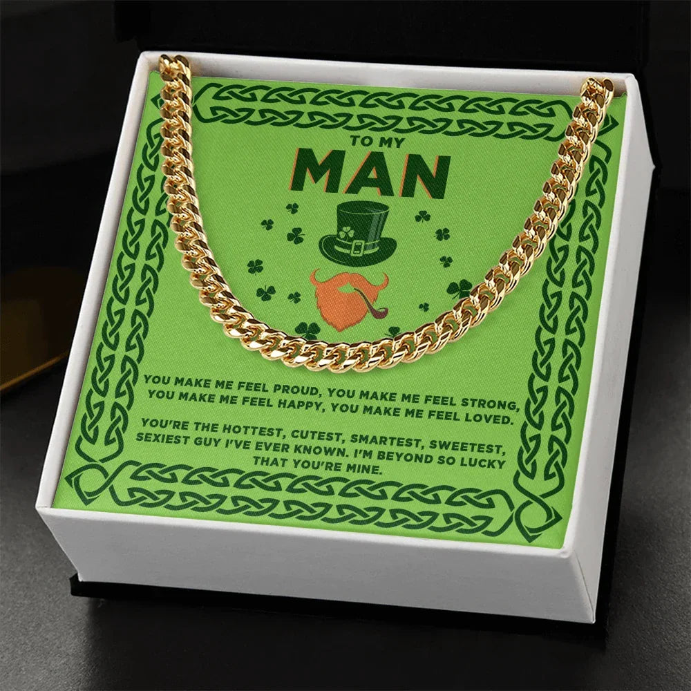 To My Man - St. Patrick's Day Gift - Cuban Link Chain Necklace