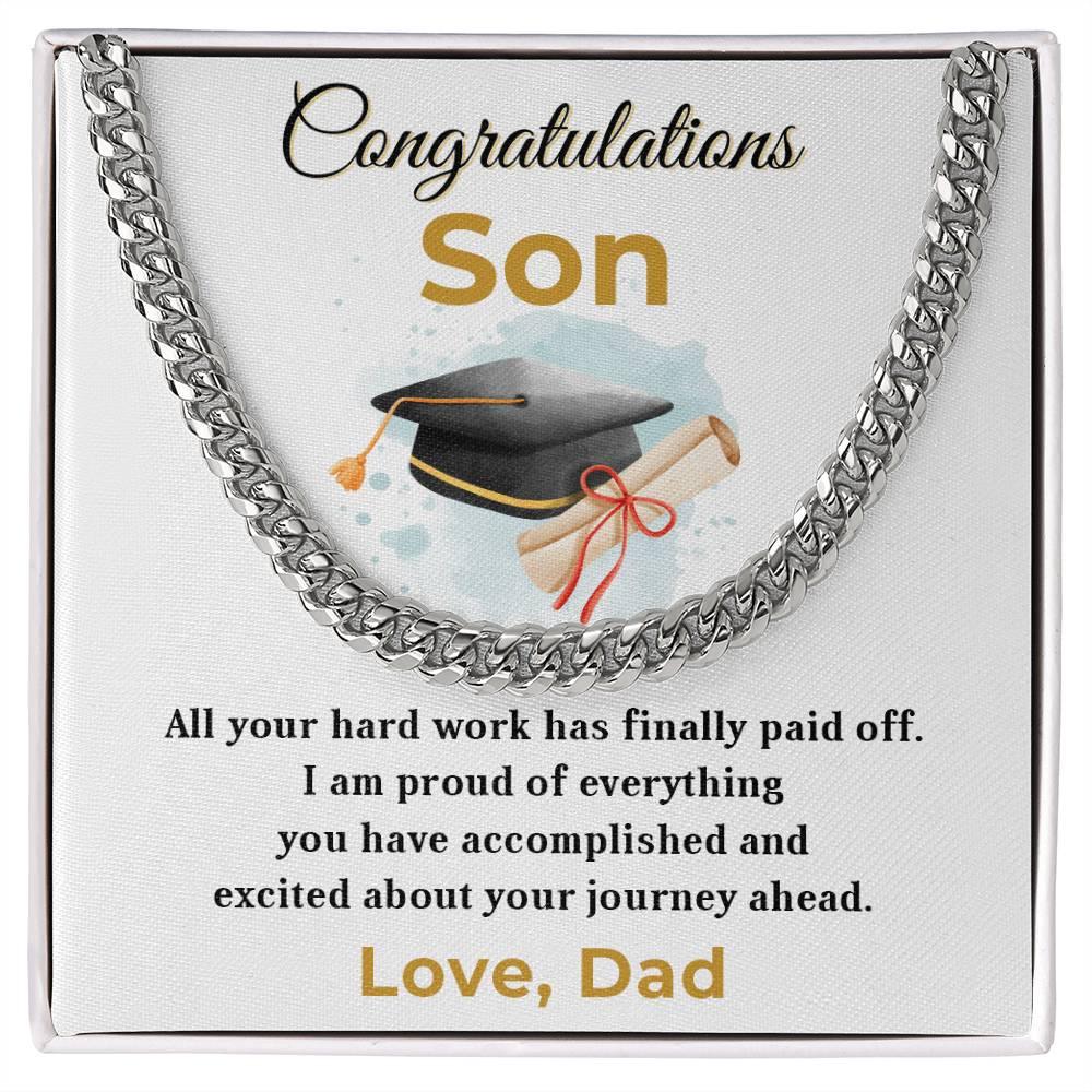 Son Personalized Graduation Gift - Your Hard Work Has Finally Paid Off - Cuban Chain Link Necklace with Message Card and Gift Box - Mallard Moon Gift Shop