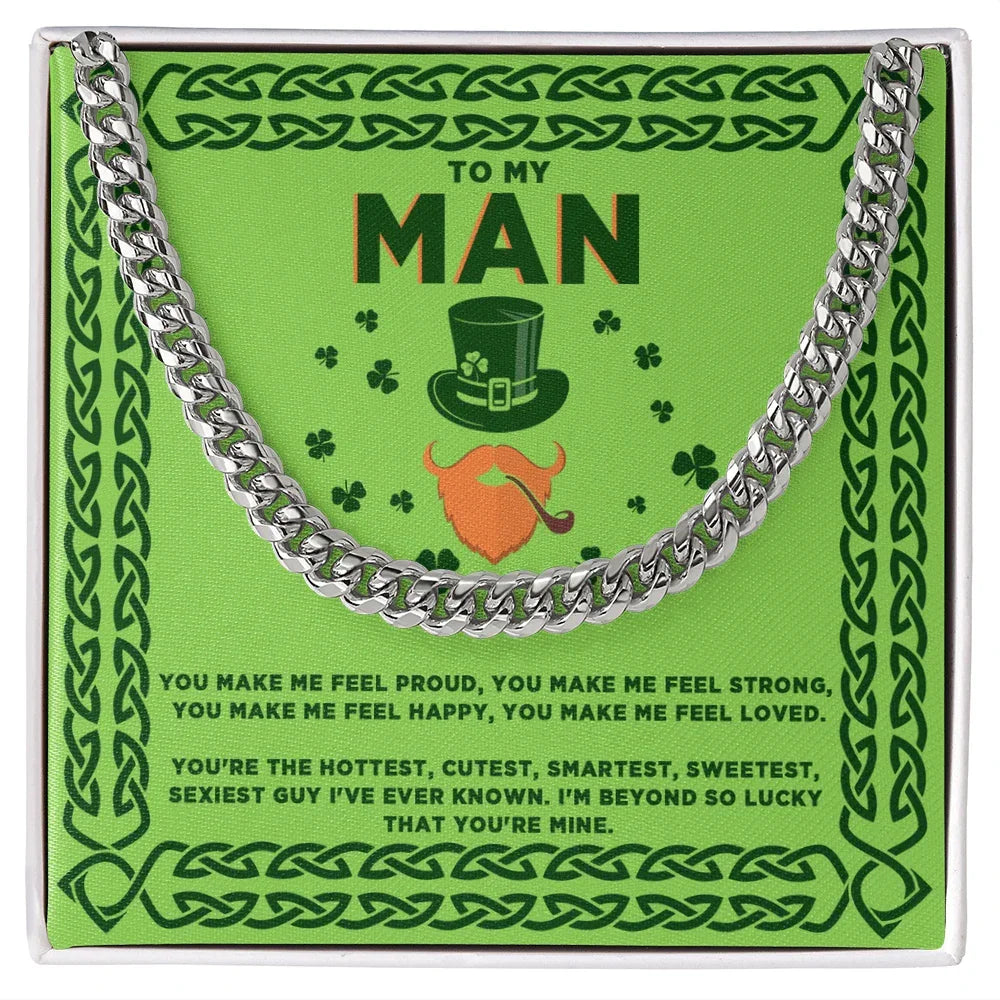 To My Man - St. Patrick's Day Gift - Cuban Link Chain Necklace