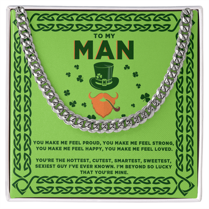 To My Man - St. Patrick's Day Gift - Cuban Link Chain Necklace
