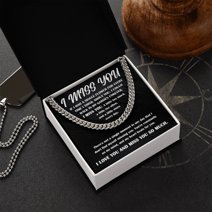 Gift for Him, I Miss You - Cuban Chain Necklace - Mallard Moon Gift Shop