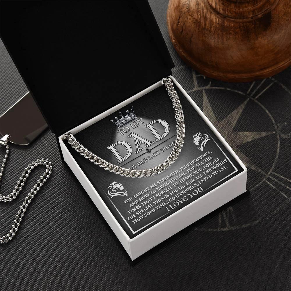 To My Dad - My Hero, My Guide I Need to Say Cuban Chain Link Necklace with Gift Box