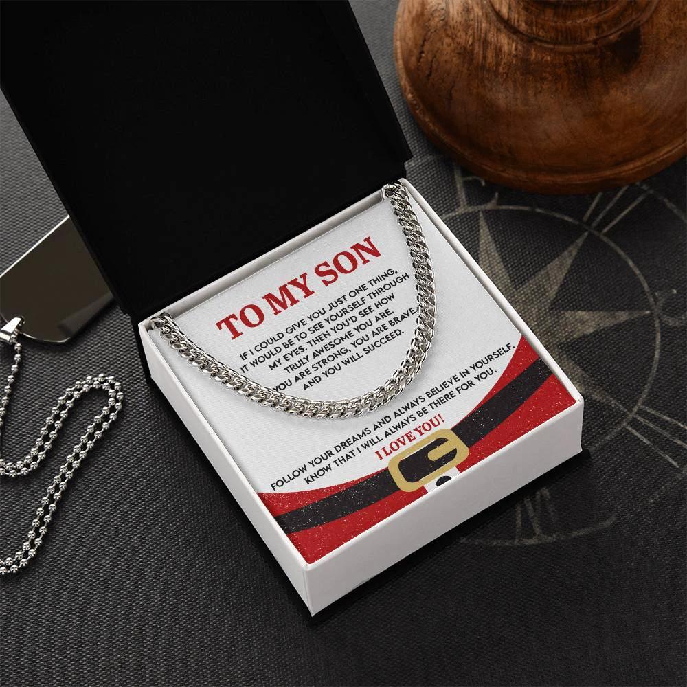Gift for Son - There For You - Cuban Link Chain Necklace