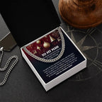 Gift for My Man - Endlessly Loved - Cuban Link Chain Necklace