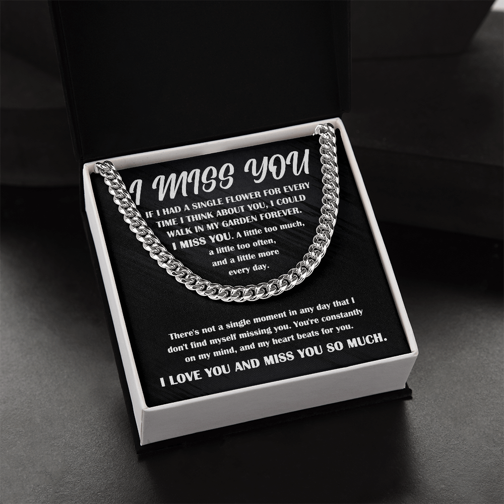Gift for Him, I Miss You - Cuban Chain Necklace - Mallard Moon Gift Shop