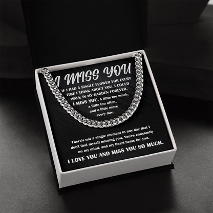 Gift for Him, I Miss You - Cuban Chain Necklace - Mallard Moon Gift Shop