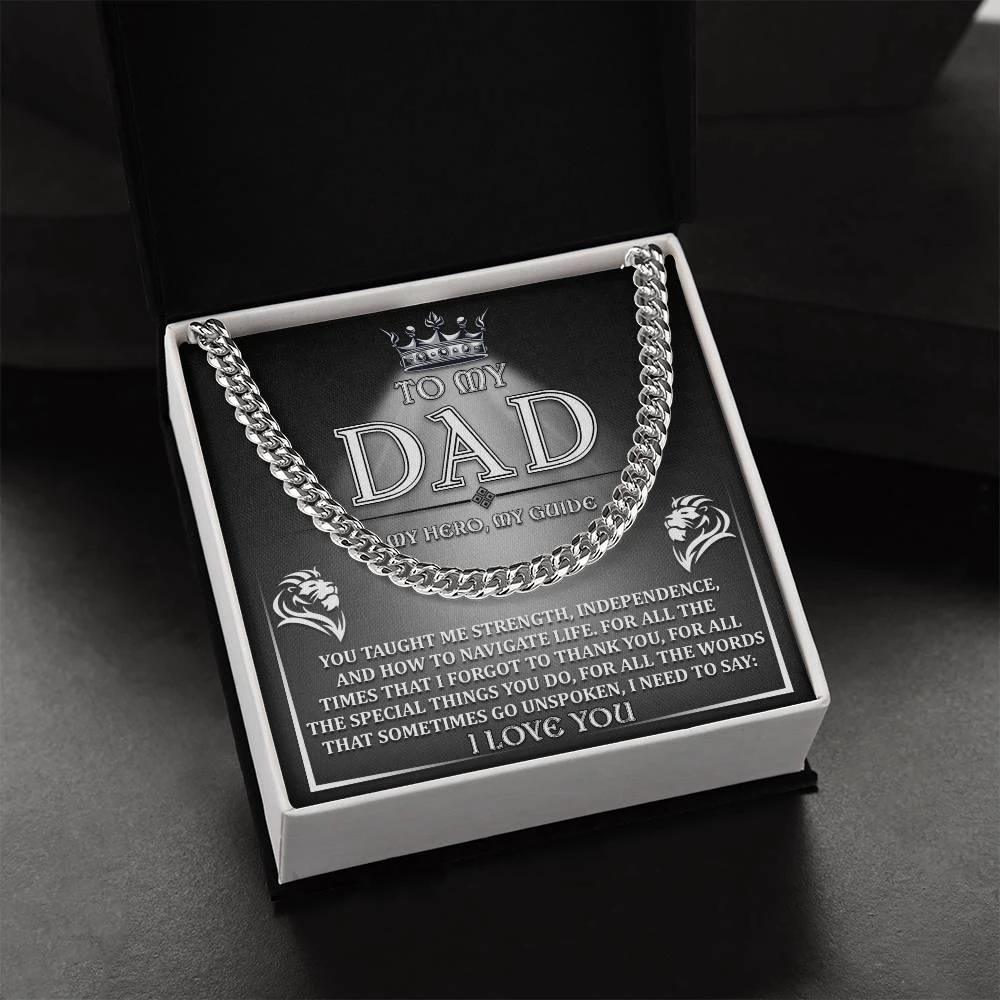 To My Dad - My Hero, My Guide I Need to Say Cuban Chain Link Necklace with Gift Box