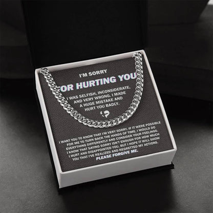 Apology Gift for Him - Sorry I Hurt You Badly, Please Forgive Me - Cuban Link Chain Necklace - Mallard Moon Gift Shop