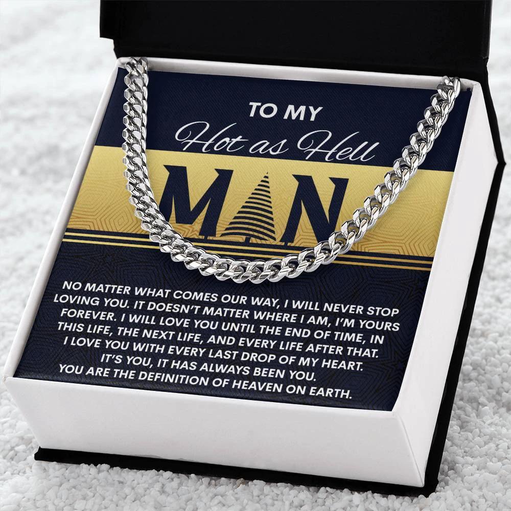 Gift for My Man - Heaven On Earth - Cuban Link Chain Necklace
