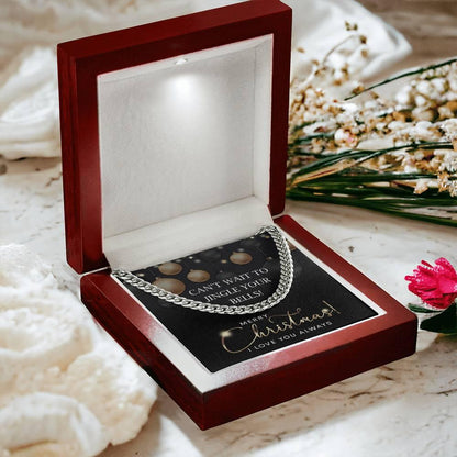 Gift for My Man - Jingle Your Bells - Cuban Link Chain Necklace - Mallard Moon Gift Shop