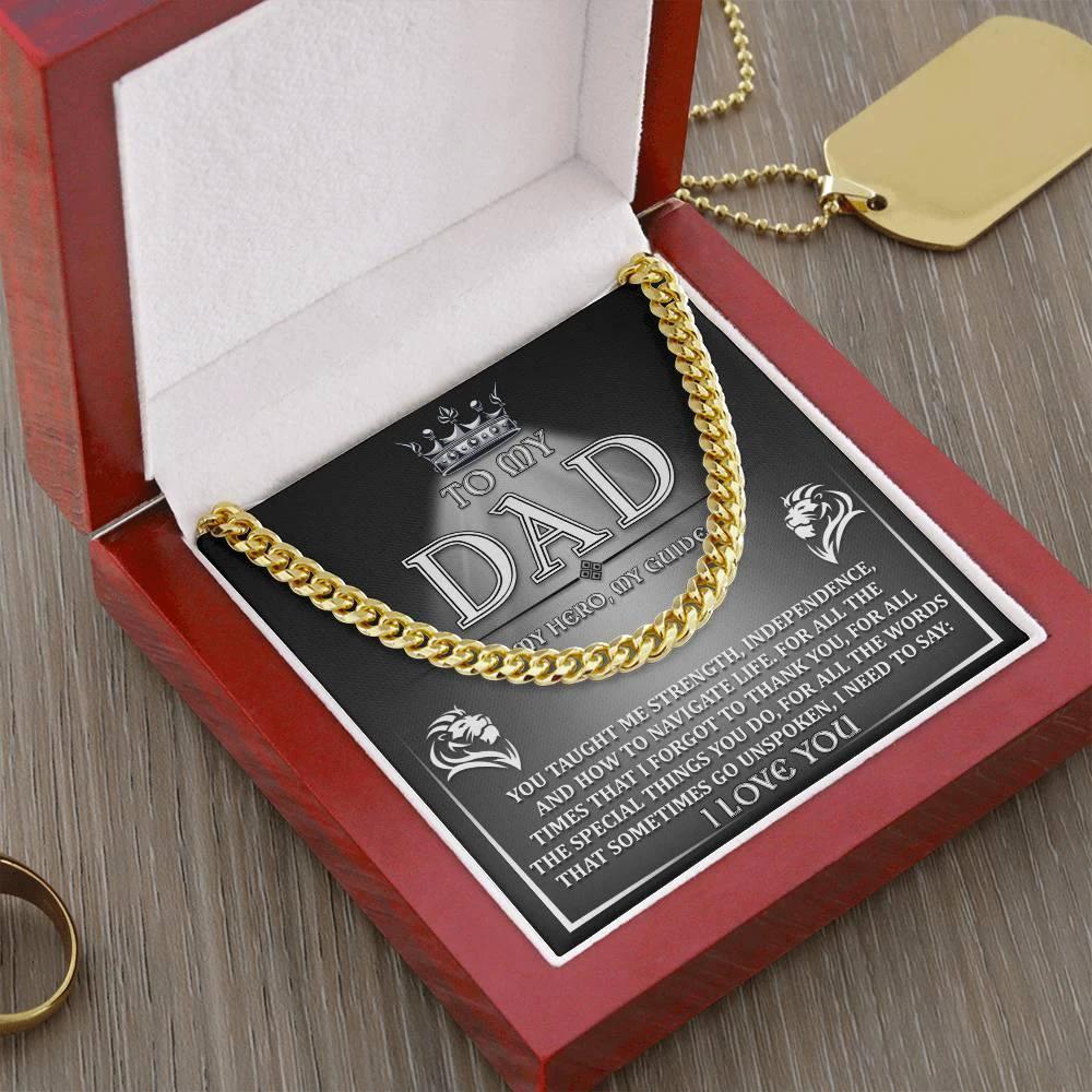To My Dad - My Hero, My Guide I Need to Say Cuban Chain Link Necklace with Gift Box