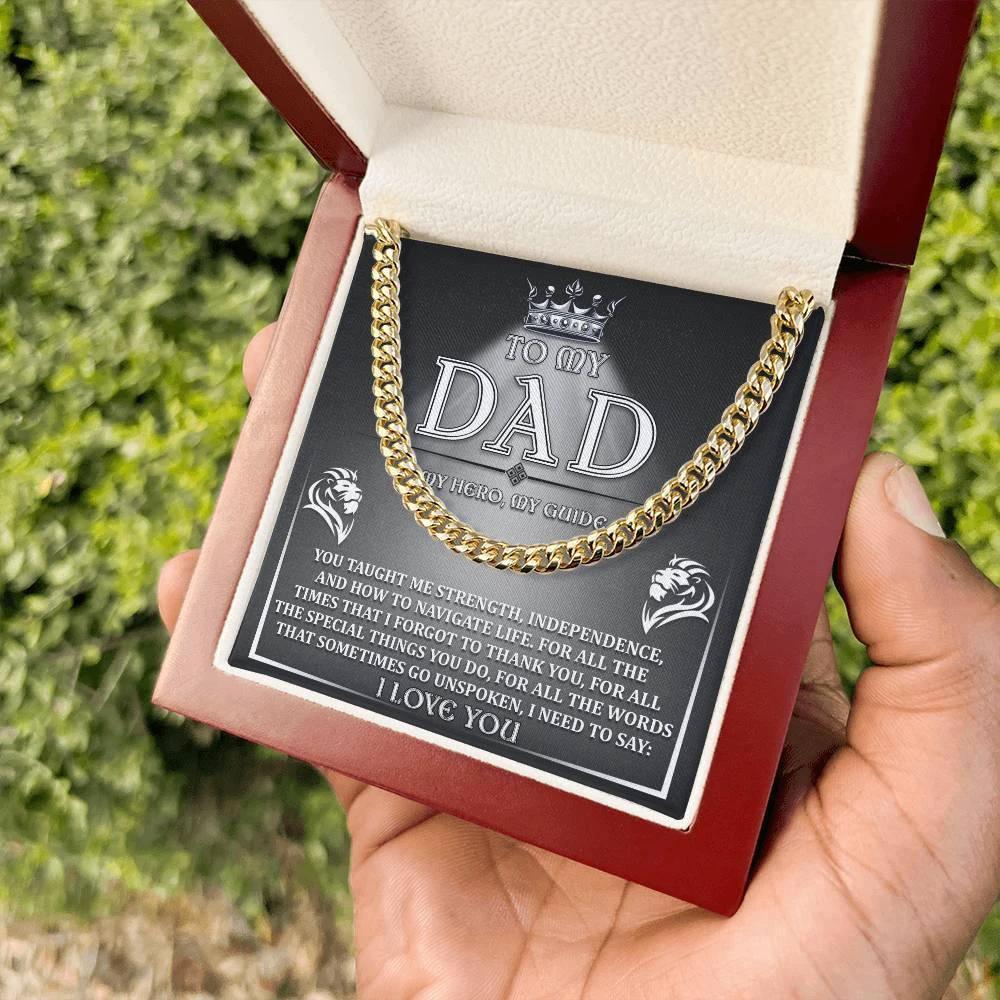 To My Dad - My Hero, My Guide I Need to Say Cuban Chain Link Necklace with Gift Box