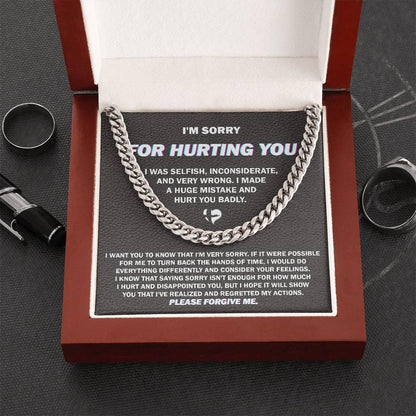 Apology Gift for Him - Sorry I Hurt You Badly, Please Forgive Me - Cuban Link Chain Necklace - Mallard Moon Gift Shop