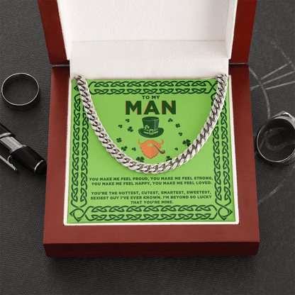 To My Man - St. Patrick's Day Gift - Cuban Link Chain Necklace