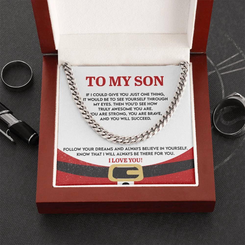 Gift for Son - There For You - Cuban Link Chain Necklace