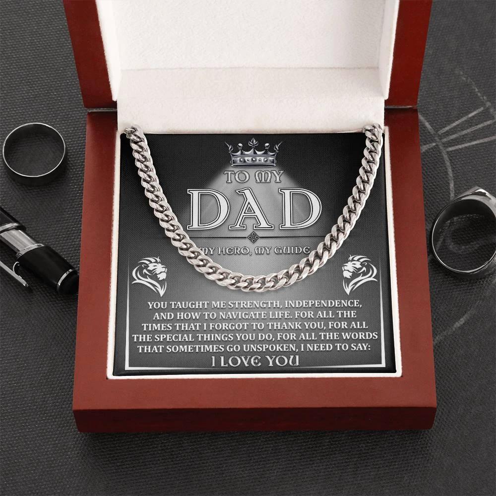 To My Dad - My Hero, My Guide I Need to Say Cuban Chain Link Necklace with Gift Box