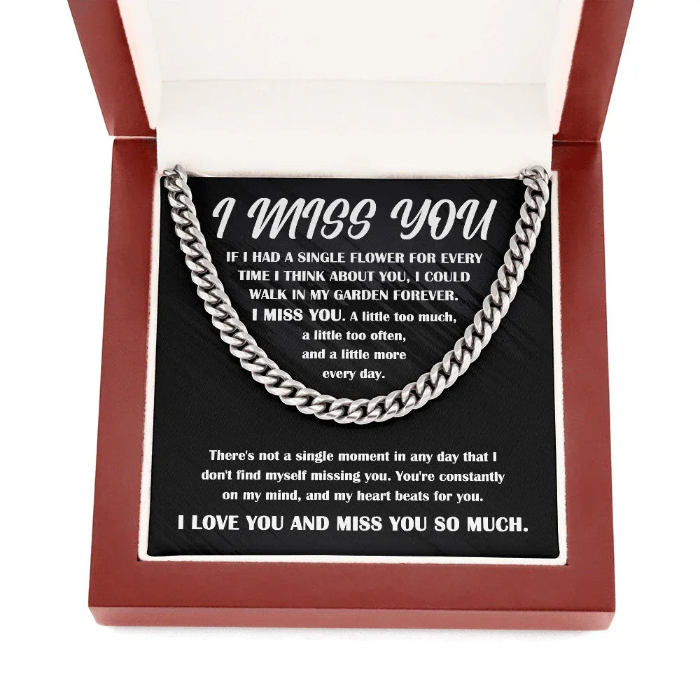 Gift for Him, I Miss You - Cuban Chain Necklace