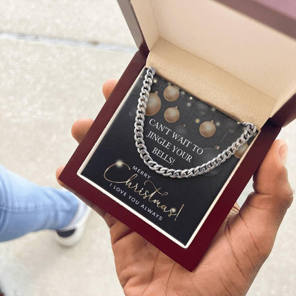 Gift for My Man - Jingle Your Bells - Cuban Link Chain Necklace - Mallard Moon Gift Shop