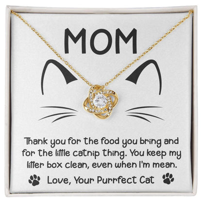 Gift for Cat Mom -Thank you for The Catnip Thing Even When I'm Mean Love Knot Necklace - Mallard Moon Gift Shop