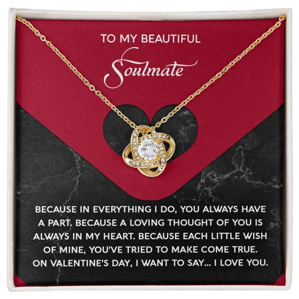 To My Beautiful Soulmate - Love Knot Necklace – A Romantic Valentine’s Day Gift Full of Love and Gratitude